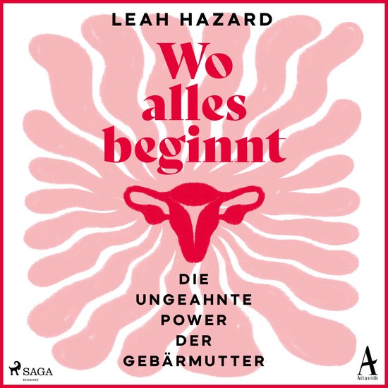 Wo alles beginnt: Die ungeahnte Power der Gebärmutter - cover