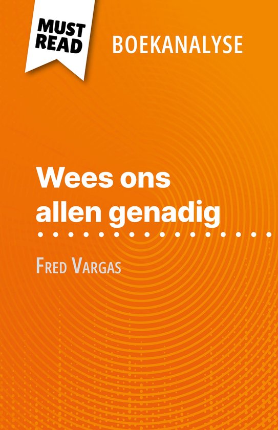 Wees ons allen genadig van Fred Vargas (Boekanalyse) - cover