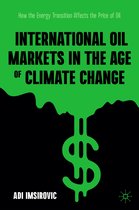 International Oil Markets in the Age of Climate Change