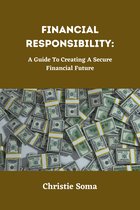 FINANCIAL RESPONSIBILITY: