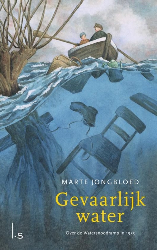 Boekomslag 'Gevaarlijk water' met een bootje op woest water en onder water een stoel, schoen en een fietswiel. Tekst: Marte Jongbloed, Gevaarlijk water.