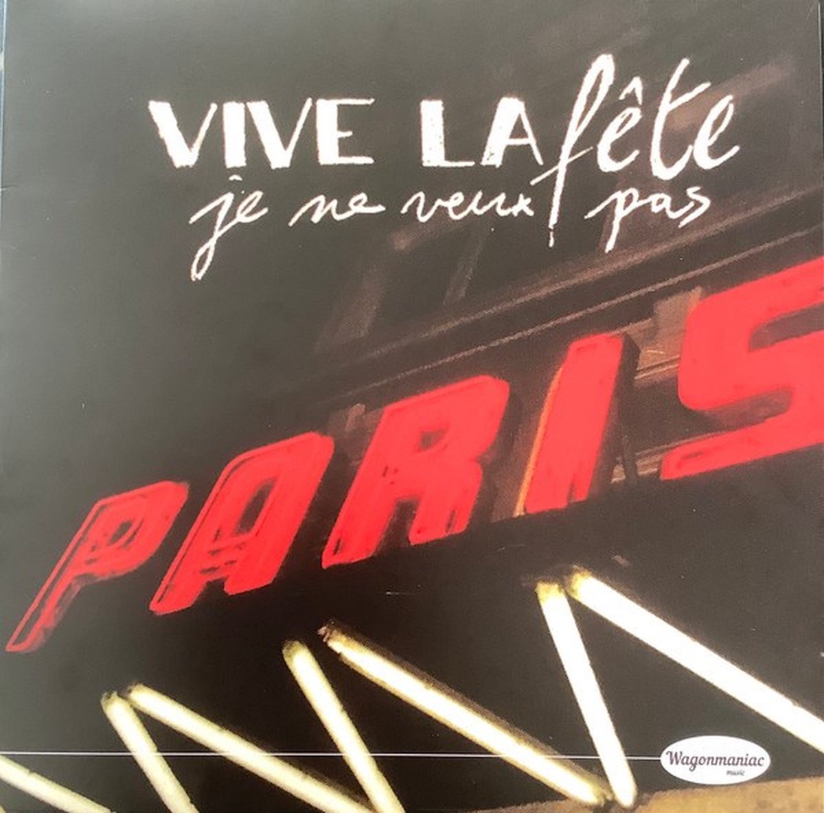 Vive La Fête! - Je Ne Veux Pas (10" LP) (Coloured Vinyl)