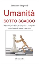 Fuori collana - Umanità sotto scacco