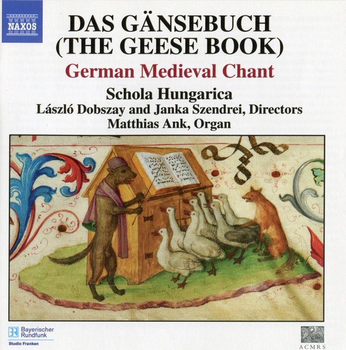 Matthias Ank, Schola Hungarica - Das Gänsebuch (The Geese Book) (CD)