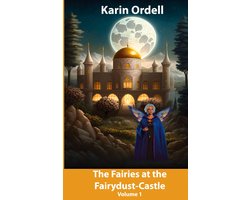 The Fairies at the Fairydust-Castle 1 - The Fairies at the Fairydust-Castle