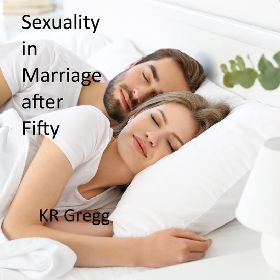 Sexuality in Marriage After Fifty - cover