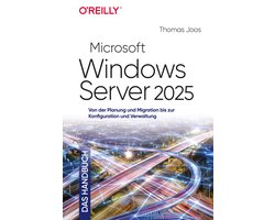 Microsoft Windows Server 2025 – Das Handbuch