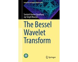 Mathematics and Statistics (R0) - The Bessel Wavelet Transform