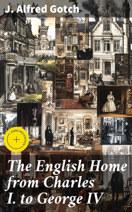 The English Home from Charles I. to George IV - cover