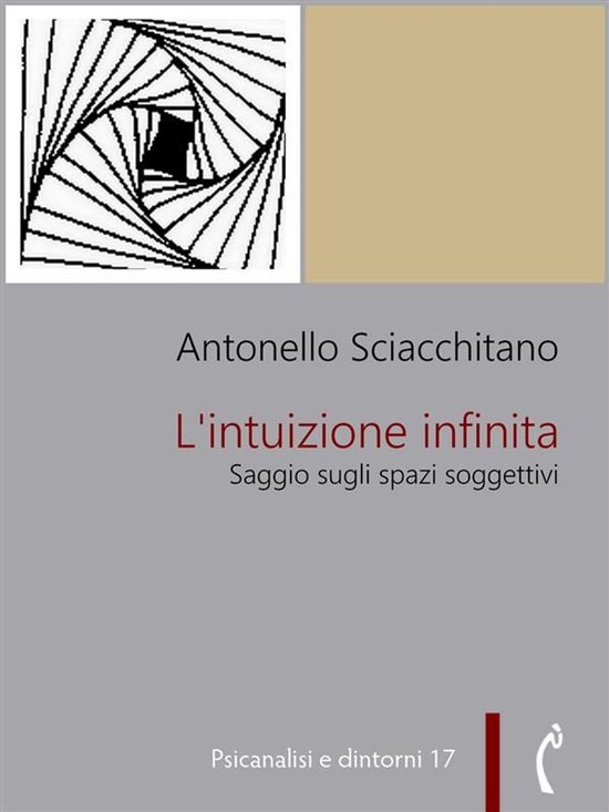 Psicanalisi e dintorni 17 - L'intuizione infinita - cover