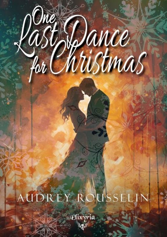 Romance contemporaine - Elixir of Love - One Last Dance For Christmas