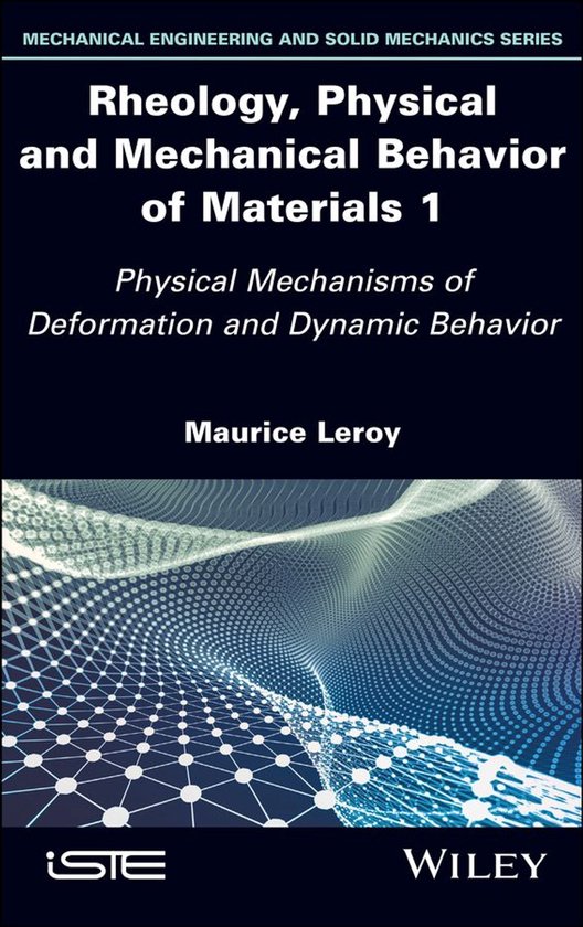 Rheology, Physical and Mechanical Behavior of Materials 1 - cover