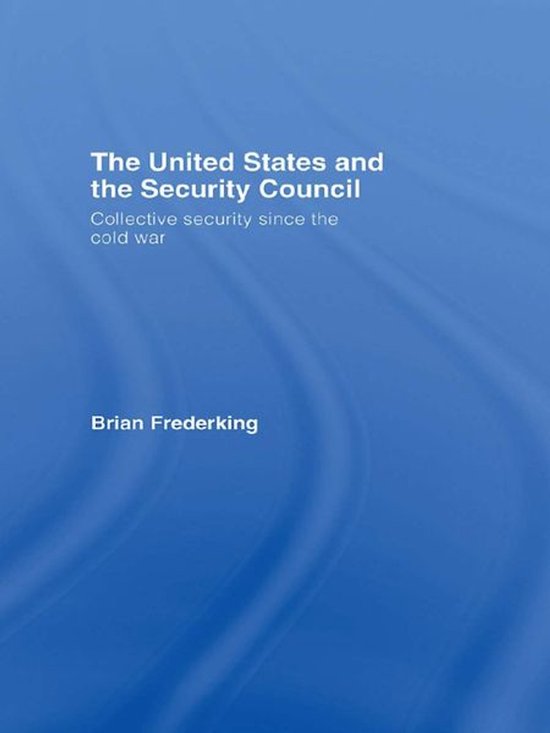 The United States and the Security Council - cover
