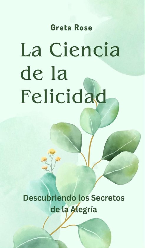 La Ciencia de la Felicidad - cover
