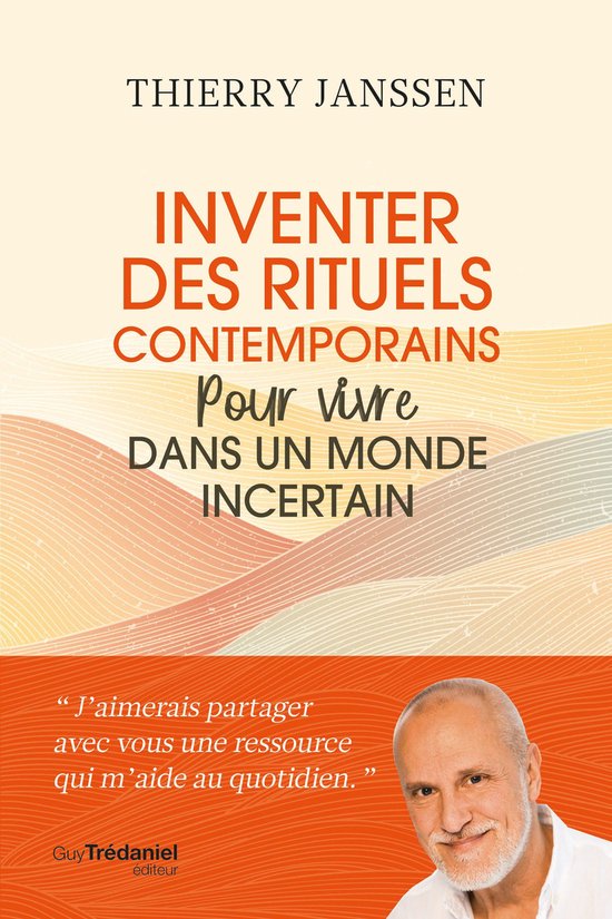 Inventer des rituels contemporains pour vivre dans un monde  ... - cover