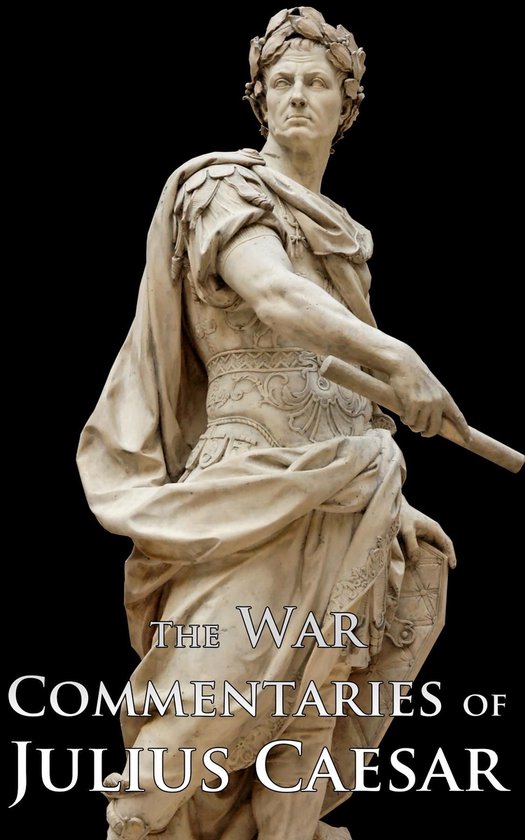 The War Commentaries of Julius Caesar - cover