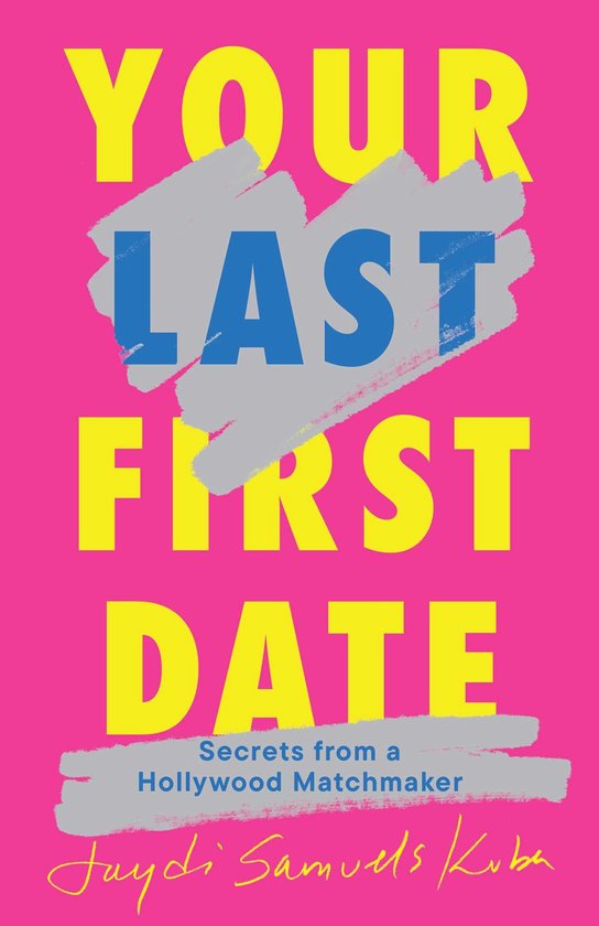 Your Last First Date (ebook), Jaydi Samuels Kuba | 9781668079669 ...