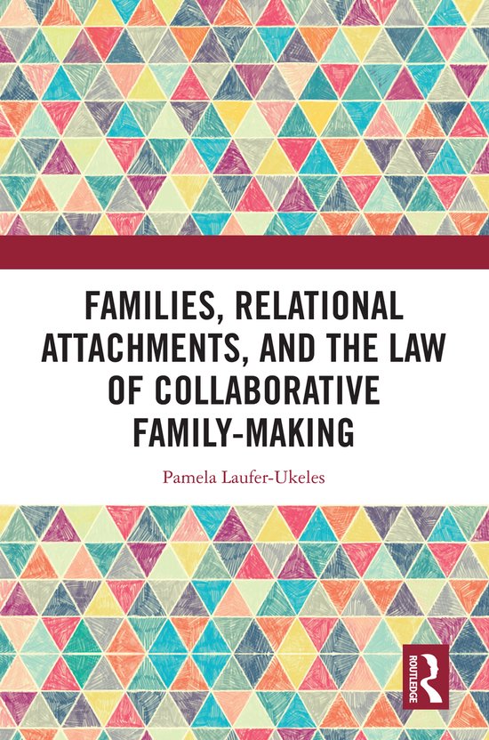 Families, Relational Attachments, and the Law of Collaborati ... - cover