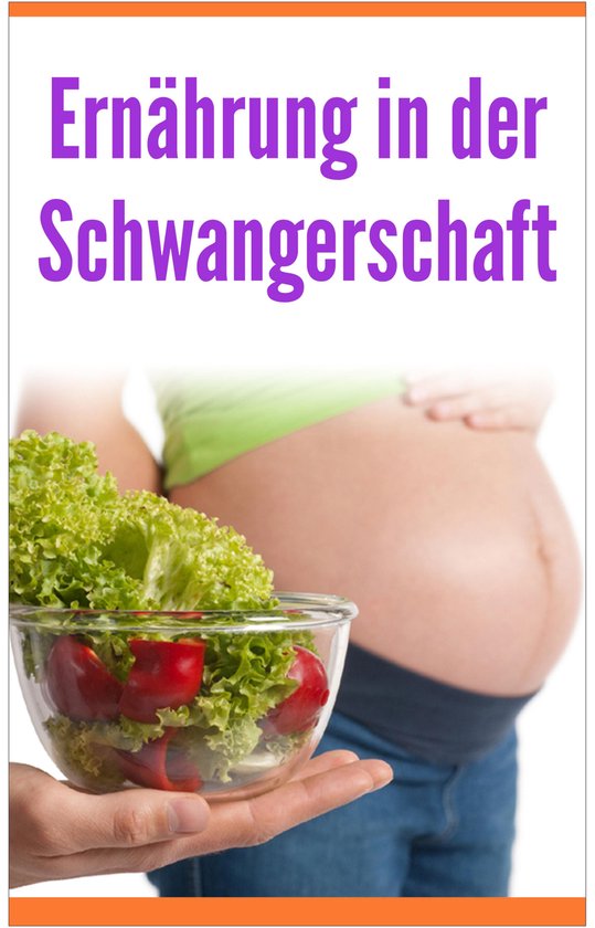 Ernährung in der Schwangerschaft - cover