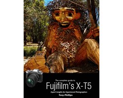 The Complete Guide to Fujifilm's X-T5