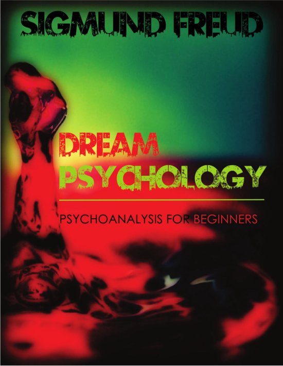 Dream Psychology: Psychoanalysis for Beginners - cover