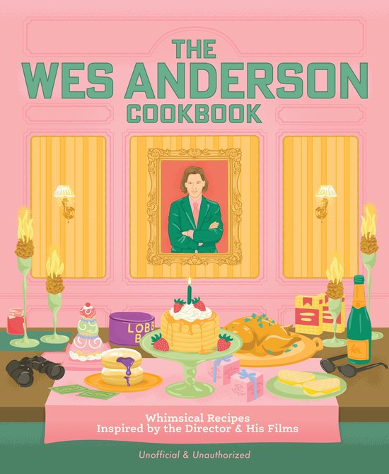 Director’s Cut Kitchen-The Wes Anderson Cookbook - cover