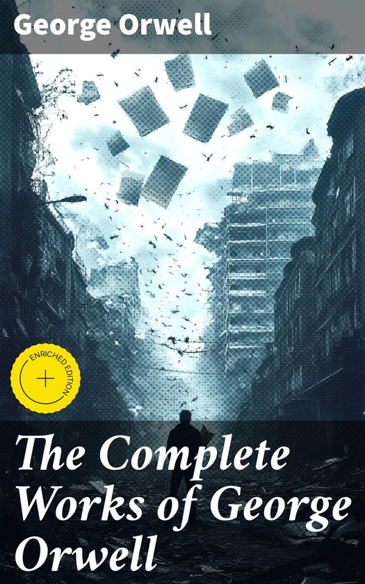 The Complete Works of George Orwell - cover