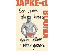 Omslag van Een vrouw als baas geeft alleen maar gezeik