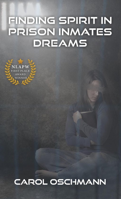 Finding Spirit in Prison Inmates Dreams - cover