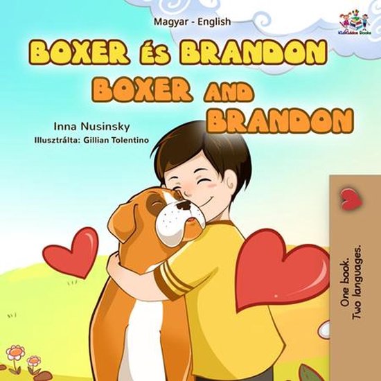 Hungarian English Bilingual Collection - Boxer és Brandon Boxer and Brandon