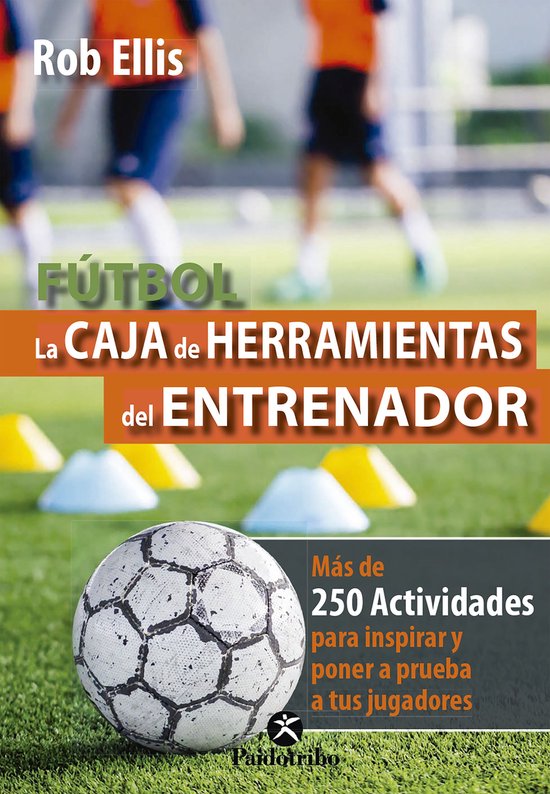 Fútbol - Fútbol. La caja de herramientas del entrenador (C ... - cover