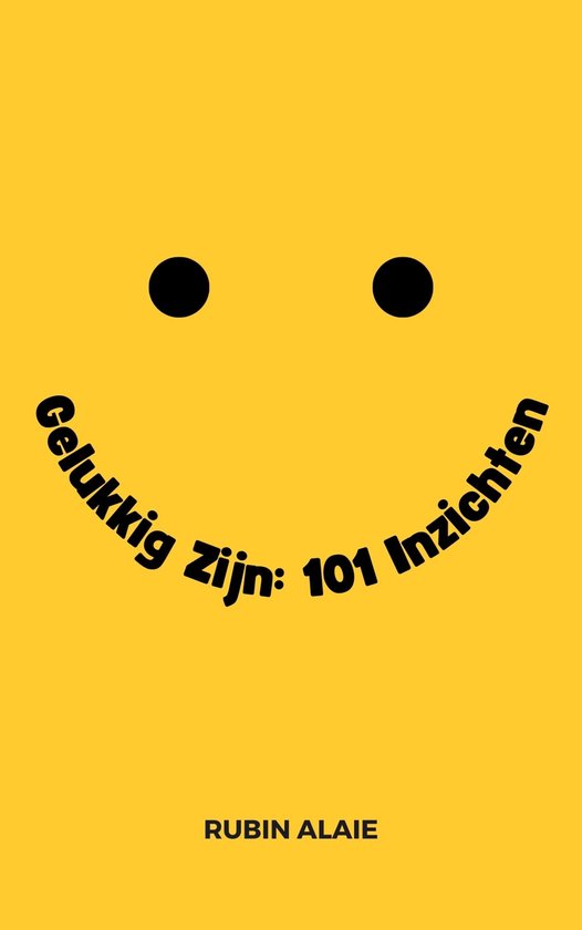 Gelukkig zijn: 101 inzichten - cover