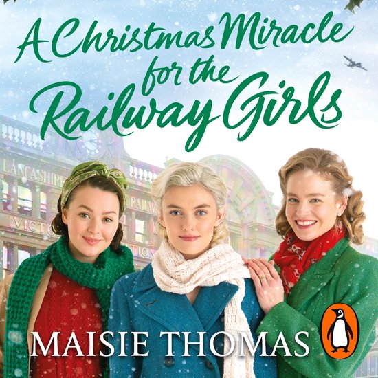 The railway girls series6-A Christmas Miracle for the Railwa ... - cover