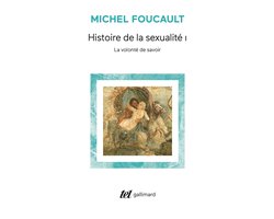 Histoire de la sexualité 1 - Histoire de la sexualité (Tome 1) - La volonté de savoir