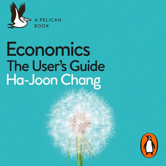 Pelican Books- Economics: The User's Guide - cover