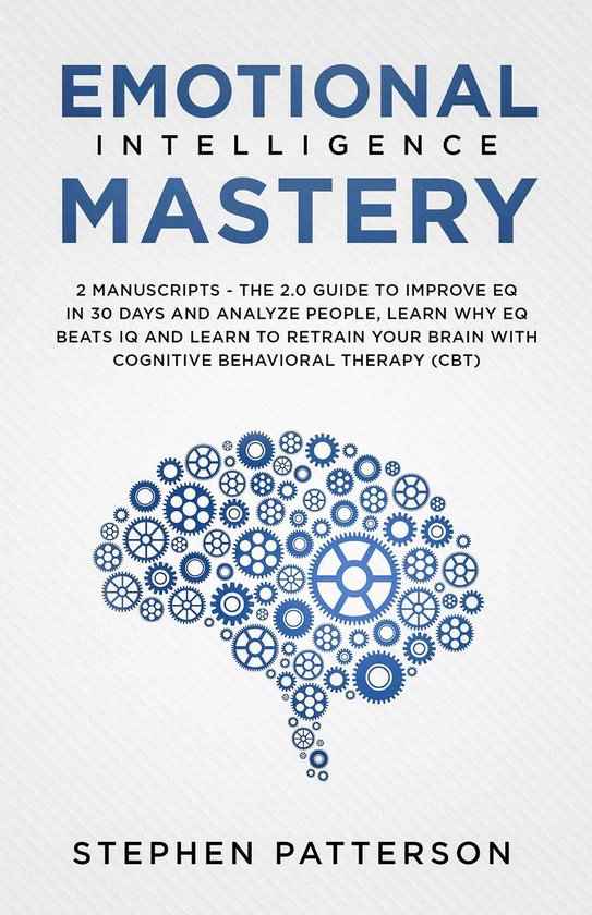 Emotional Intelligence Mastery: The 2.0 Guide to Improve EQ  ... - cover