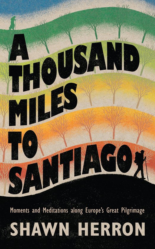 A Thousand Miles to Santiago - cover