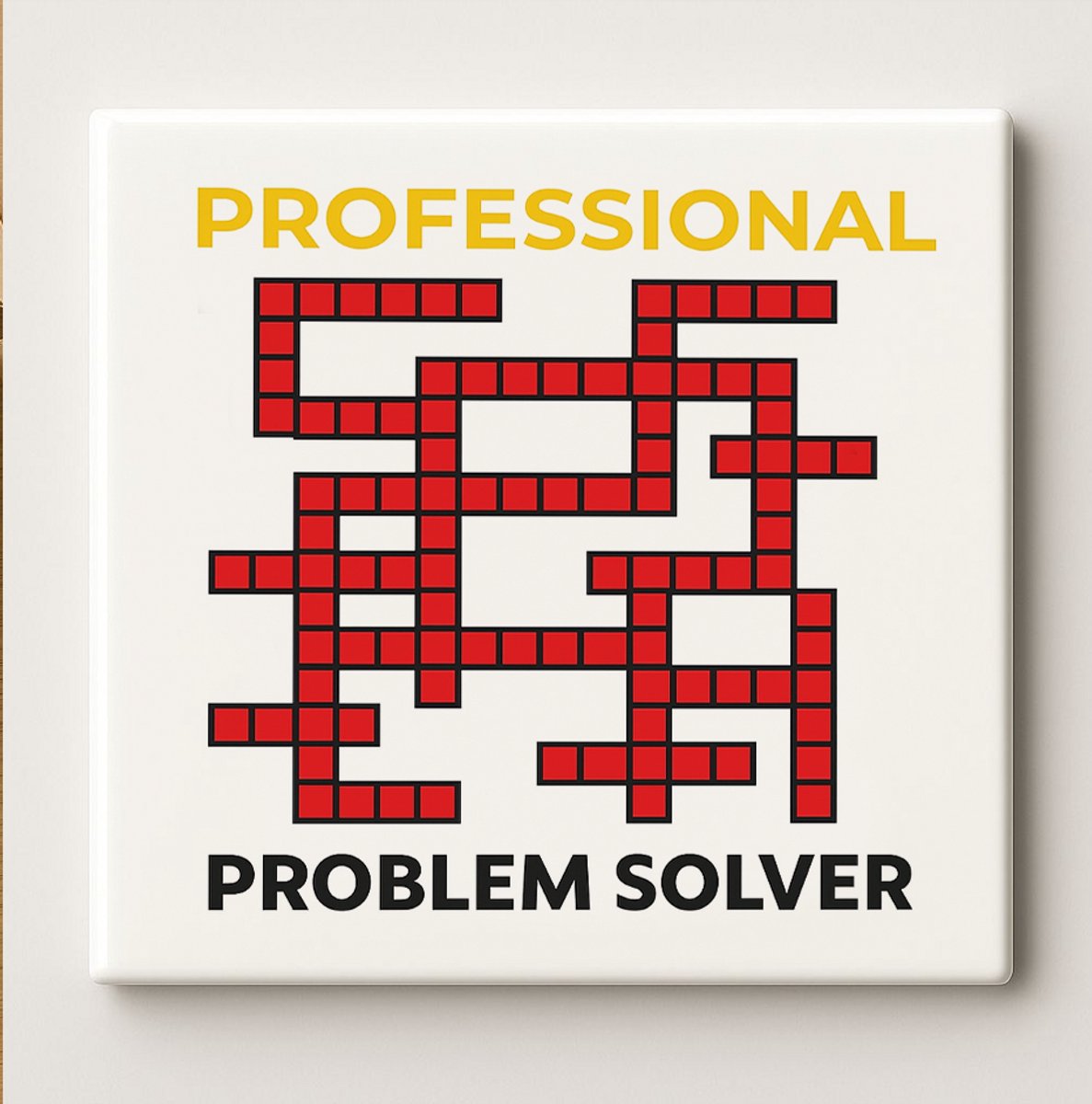 Professional Problem Solver Grappige Tegel 15x15 cm – Uniek Kantoor Cadeau voor Denkers &