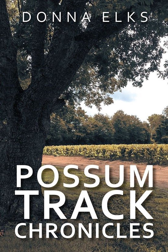 Possum Track Chronicles - cover