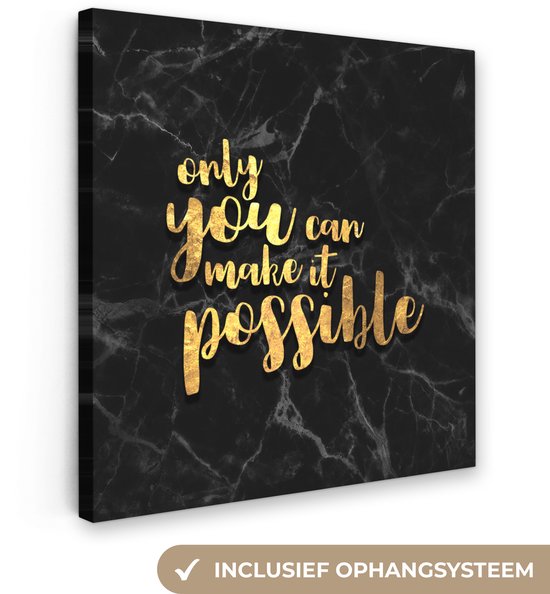 Toile marbre noir avec texte doré 'only you can make it possible' et système de suspension inclus.