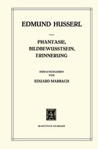 Husserliana: Edmund Husserl – Gesammelte Werke- Phantasie, Bildbewusstsein, Erinnerung