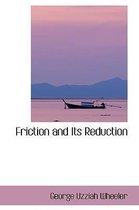 Friction and Its Reduction