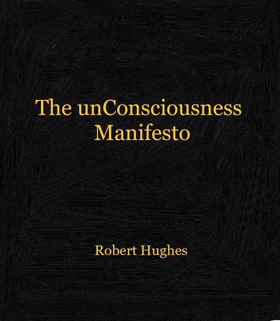 The unConsciousness Manifesto - cover