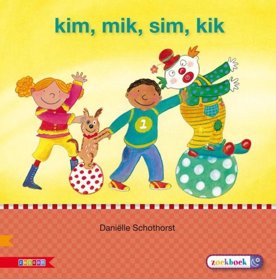 Veilig leren lezen - Kim, Mik, Sim, Kik AVI S - Auteursgroep Zwijsen | 