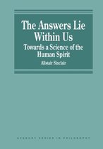 Avebury Series in Philosophy - The Answers Lie Within Us