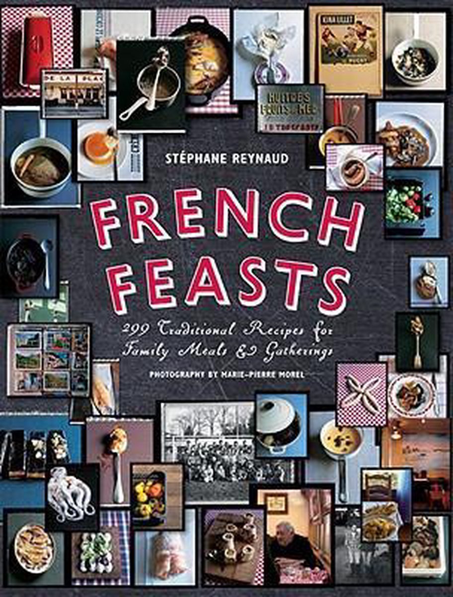 French Feasts Stephane Reynaud Boeken Bol Com