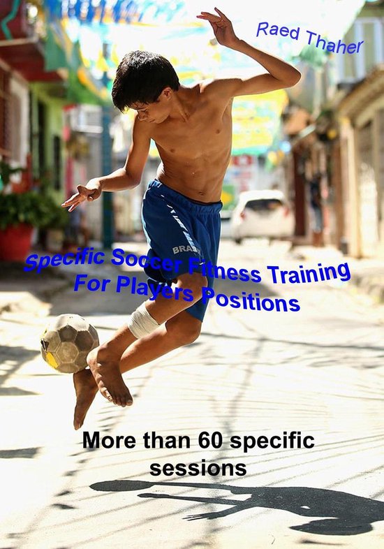 Specific Soccer Fitness Training For Players Positions - cover