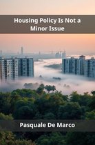Housing Policy Is Not a Minor Issue