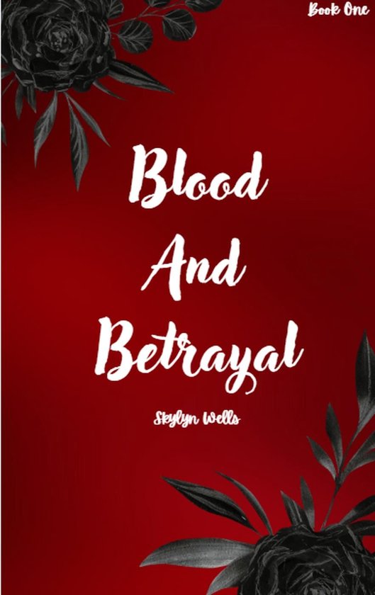 Blood and Betrayal: A Vampire Saga 1 - Blood and Betrayal (ebook ...