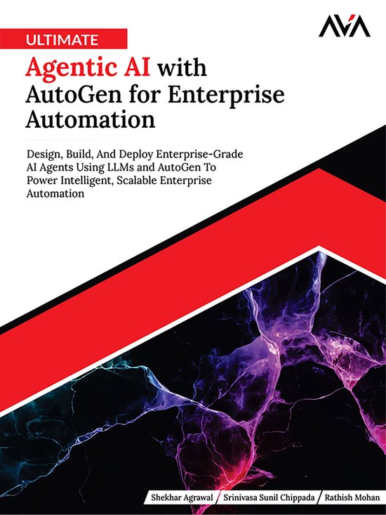 Ultimate Agentic AI with AutoGen for Enterprise Automation - cover